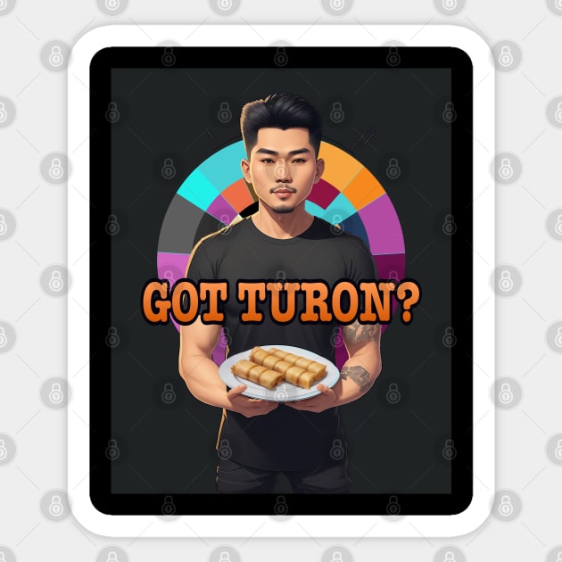 Got Turon? Sticker by Penpen Digital PH